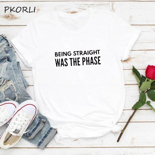 Being Straight Was The Phase Tee